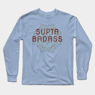 Supta Badass, Supine, Yoga Pose Long Sleeve T-Shirt